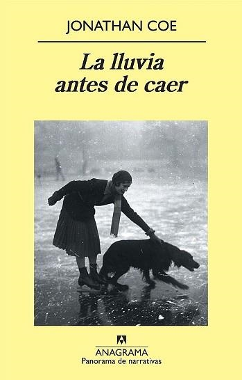 LLUVIA ANTES DE CAER, LA (PANORAMA DE NARRATIVAS 729) | 9788433975102 | COE, JONATHAN | Llibreria Aqualata | Comprar llibres en català i castellà online | Comprar llibres Igualada