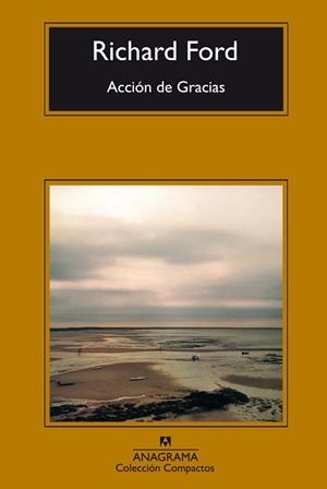 ACCION DE GRACIAS (COMPACTOS 493) | 9788433973498 | FORD, RICHARD | Llibreria Aqualata | Comprar llibres en català i castellà online | Comprar llibres Igualada