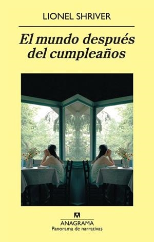 MUNDO DESPUES DEL CUMPLEAÑOS, EL (PANORAMA 730) | 9788433975119 | SHRIVER, LIONEL | Llibreria Aqualata | Comprar llibres en català i castellà online | Comprar llibres Igualada