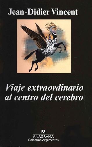 VIAJE EXTRAORDINARIO AL CENTRO DEL CEREBRO (ARGUMENTOS 402) | 9788433962973 | VINCENT, JEAN-DIDIER | Llibreria Aqualata | Comprar llibres en català i castellà online | Comprar llibres Igualada