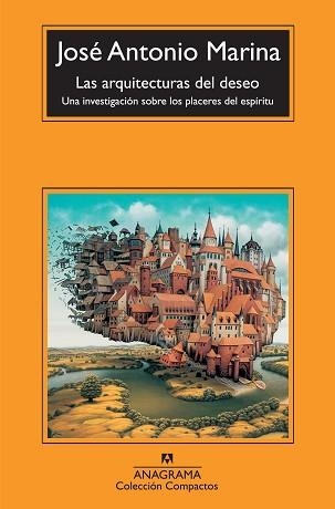 ARQUITECTURAS DEL DESEO, LAS (COMPACTOS 504) | 9788433973603 | MARINA, JOSE ANTONIO | Llibreria Aqualata | Comprar llibres en català i castellà online | Comprar llibres Igualada