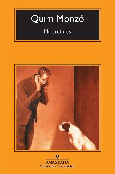 MIL CRETINOS (COMPACTOS 516) | 9788433973726 | MONZO, QUIM | Llibreria Aqualata | Comprar llibres en català i castellà online | Comprar llibres Igualada