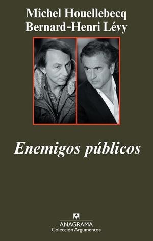 ENEMIGOS PUBLICOS (ARGUMENTOS 404) | 9788433963024 | HOUELLEBECQ, MICHEL / LEVY, BERNARD-HENRY | Llibreria Aqualata | Comprar llibres en català i castellà online | Comprar llibres Igualada