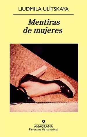 MENTIRAS DE MUJERES (PANORAMA 743) | 9788433975249 | ULITSKAYA, LIUDMILA | Llibreria Aqualata | Comprar llibres en català i castellà online | Comprar llibres Igualada