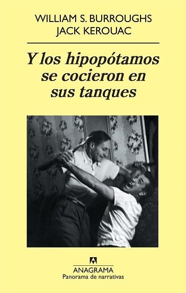 Y LOS HIPOPOTAMOS SE COCIERON EN SUS TANQUES (P.N. 751) | 9788433975324 | BURROUGHS, WILLIAM S. / KEROUAC, JACK | Llibreria Aqualata | Comprar llibres en català i castellà online | Comprar llibres Igualada