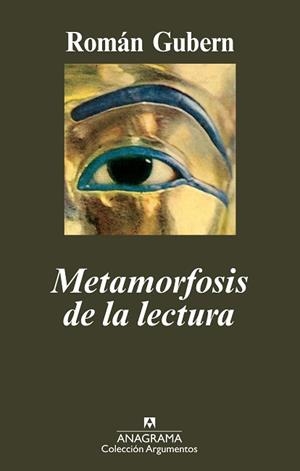 METAMORFOSIS DE LA LECTURA (ARGUMENTOS 410) | 9788433963093 | GUBERN, ROMAN | Llibreria Aqualata | Comprar llibres en català i castellà online | Comprar llibres Igualada