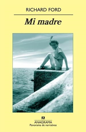 MI MADRE (P.N. 753) (TAPA DURA) | 9788433975348 | FORD, RICHARD | Llibreria Aqualata | Comprar llibres en català i castellà online | Comprar llibres Igualada