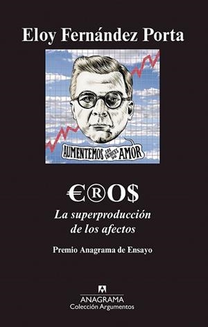 EROS. LA SUPERPRODUCCION DE LOS AFECTOS (ARGUMENTOS 412) | 9788433963116 | FERNANDEZ PORTA, ELOY | Llibreria Aqualata | Comprar llibres en català i castellà online | Comprar llibres Igualada