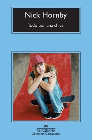 TODO POR UNA CHICA (COMPACTOS 524) | 9788433973818 | HORNBY, NICK | Llibreria Aqualata | Comprar llibres en català i castellà online | Comprar llibres Igualada