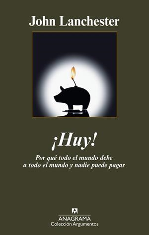 HUY! (ARGUMENTOS 414) | 9788433963130 | LANCHESTER, JOHN | Llibreria Aqualata | Comprar llibres en català i castellà online | Comprar llibres Igualada