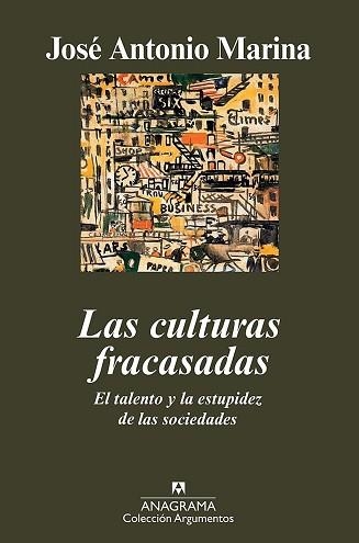 CULTURAS FRACASADAS, LAS (ARGUMENTOS 419) | 9788433963185 | MARINA, JOSE ANTONIO | Llibreria Aqualata | Comprar llibres en català i castellà online | Comprar llibres Igualada