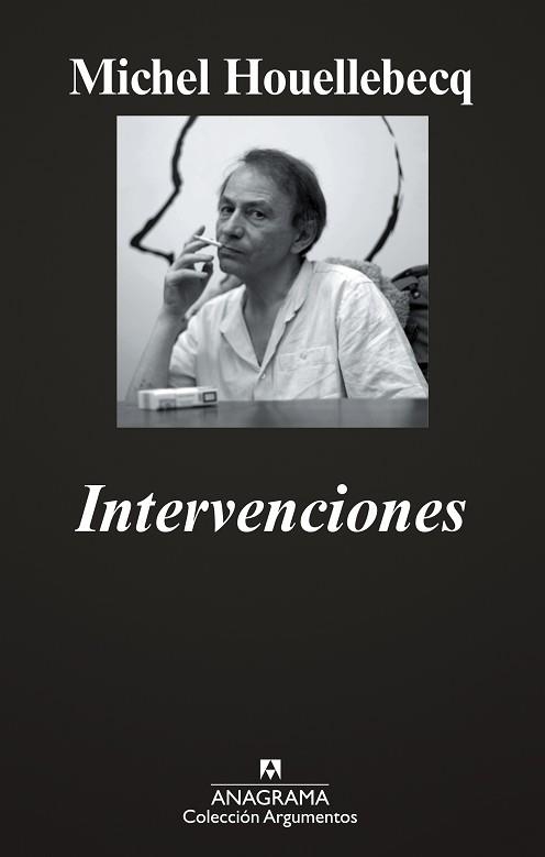 INTERVENCIONES (ARGUMENTOS 421) | 9788433963208 | HOUELLEBECQ, MICHEL | Llibreria Aqualata | Comprar llibres en català i castellà online | Comprar llibres Igualada