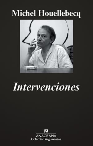 INTERVENCIONES (ARGUMENTOS 421) | 9788433963208 | HOUELLEBECQ, MICHEL | Llibreria Aqualata | Comprar llibres en català i castellà online | Comprar llibres Igualada