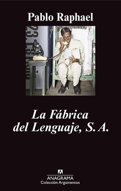 FABRICA DEL LENGUAJE, S.A., LA (ARGUMENTOS 429) | 9788433963314 | RAPHAEL, PABLO | Llibreria Aqualata | Comprar llibres en català i castellà online | Comprar llibres Igualada