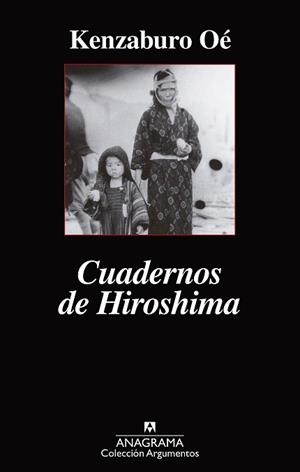 CUADERNOS DE HIROSHIMA (ARGUMENTOS 432) | 9788433963291 | OE, KENZABURO | Llibreria Aqualata | Comprar libros en catalán y castellano online | Comprar libros Igualada