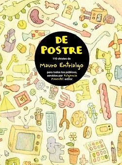 DE POSTRE | 9788493608149 | ENTRIALGO IBARRONDO, MAURO (1965- ) | Llibreria Aqualata | Comprar libros en catalán y castellano online | Comprar libros Igualada