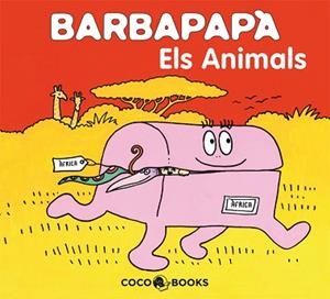 ANIMALS, ELS (BARBAPAPA) | 9788493534356 | Llibreria Aqualata | Comprar llibres en català i castellà online | Comprar llibres Igualada