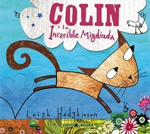 COLIN I LA INCREIBLE MIGDIADA | 9788493594312 | HODGKINSON, LEIGH | Llibreria Aqualata | Comprar llibres en català i castellà online | Comprar llibres Igualada