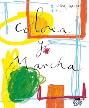 COLOREA Y MANCHA | 9788493782146 | TULLET, HERVE | Llibreria Aqualata | Comprar llibres en català i castellà online | Comprar llibres Igualada