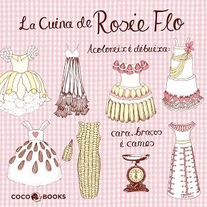 CUINA DE ROSIE FLO, LA | 9788493962142 | STREETEN, ROZ | Llibreria Aqualata | Comprar libros en catalán y castellano online | Comprar libros Igualada