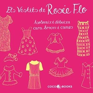VESTITS DE ROSIE FLO, ELS | 9788493994440 | STREETEN, ROZ | Llibreria Aqualata | Comprar libros en catalán y castellano online | Comprar libros Igualada