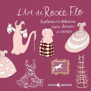 ART DE ROSIE FLO, L' | 9788493994488 | STREETEN, ROZ | Llibreria Aqualata | Comprar libros en catalán y castellano online | Comprar libros Igualada