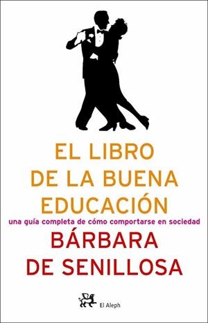 LIBRO DE LA BUENA EDUCACION, EL | 9788476696743 | SENILLOSA, BARBARA DE | Llibreria Aqualata | Comprar libros en catalán y castellano online | Comprar libros Igualada