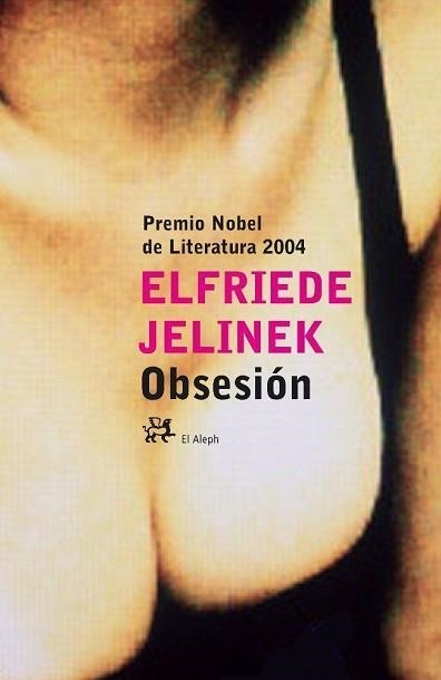 OBSESION (MODERNOS Y CLASICOS 227) | 9788476697160 | JELINEK, ELFRIEDE | Llibreria Aqualata | Comprar libros en catalán y castellano online | Comprar libros Igualada
