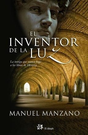 INVENTOR DE LA LUZ, EL (MODERNOS Y CLASICOS) | 9788476697290 | MANZANO PEREZ, MANUEL (1965- ) | Llibreria Aqualata | Comprar libros en catalán y castellano online | Comprar libros Igualada