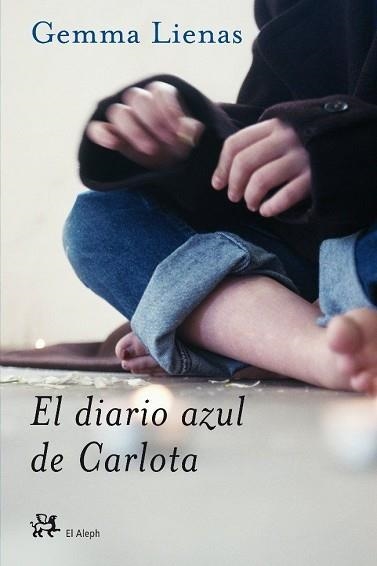 DIARIO AZUL DE LA CARLOTA, EL (ALEPH 38) | 9788476697351 | LIENAS, GEMMA | Llibreria Aqualata | Comprar libros en catalán y castellano online | Comprar libros Igualada