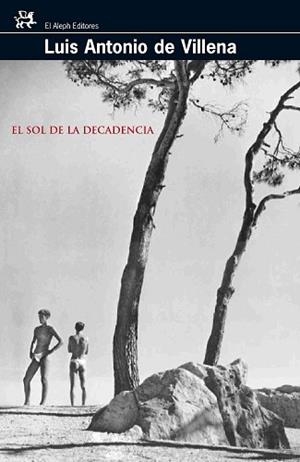 SOL DE LA DECADENCIA , EL (MODERNOS Y CLASICOS 271) | 9788476698006 | DE VILLENA, LUIS ANTONIO | Llibreria Aqualata | Comprar llibres en català i castellà online | Comprar llibres Igualada