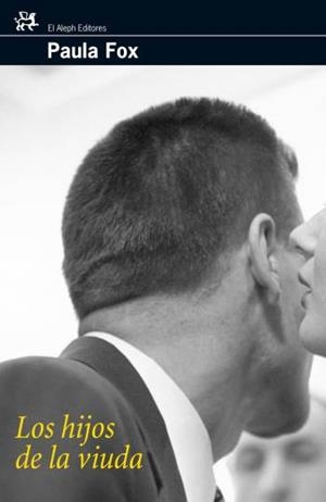 HIJOS DE LA VIUDA, LOS (ALEPH 275) | 9788476697948 | FOX, PAULA | Llibreria Aqualata | Comprar libros en catalán y castellano online | Comprar libros Igualada