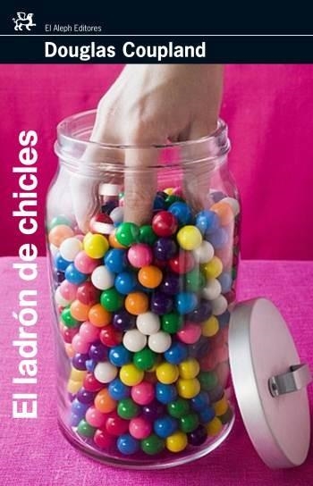 LADRON DE CHICLES, EL (MODERNOS Y CLASICOS 282) | 9788476698204 | COUPLAND, DOUGLAS | Llibreria Aqualata | Comprar libros en catalán y castellano online | Comprar libros Igualada