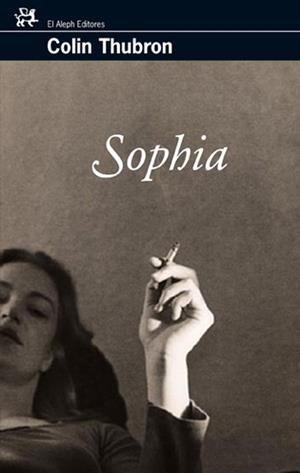 SOPHIA (MODERNOS Y CLASICOS 299) | 9788476698549 | THUBRON, COLIN | Llibreria Aqualata | Comprar libros en catalán y castellano online | Comprar libros Igualada