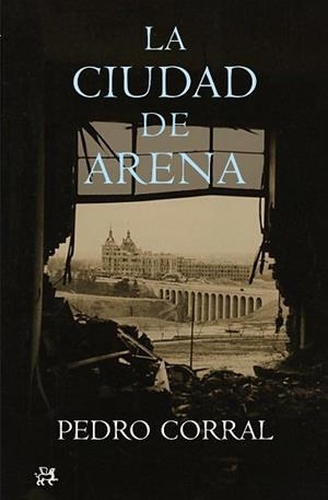 CIUDAD DE ARENA, LA (MODERNOS Y CLASICOS 301) (TAPA) | 9788476698662 | CORRAL, PEDRO | Llibreria Aqualata | Comprar libros en catalán y castellano online | Comprar libros Igualada