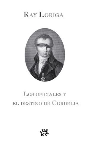 OFICIALES Y EL DESTINO DE CORDELIA, LOS (PERSONALIA 67) | 9788476698792 | LORIGA, RAY | Llibreria Aqualata | Comprar libros en catalán y castellano online | Comprar libros Igualada