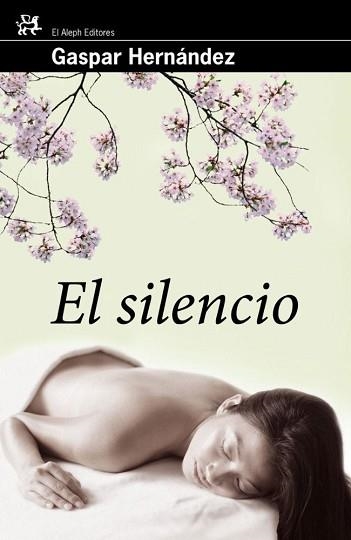 SILENCIO, EL (ALEPH EDITORES 304) | 9788476698747 | HERNANDEZ, GASPAR | Llibreria Aqualata | Comprar libros en catalán y castellano online | Comprar libros Igualada
