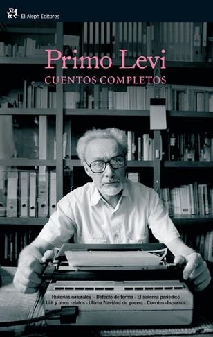 CUENTOS COMPLETOS (ALEPH 313) | 9788476698853 | LEVI, PRIMO | Llibreria Aqualata | Comprar llibres en català i castellà online | Comprar llibres Igualada