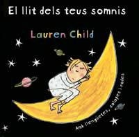 LLIT DELS TEUS SOMNIS, EL | 9788484880059 | CHILD, LAUREN | Llibreria Aqualata | Comprar libros en catalán y castellano online | Comprar libros Igualada