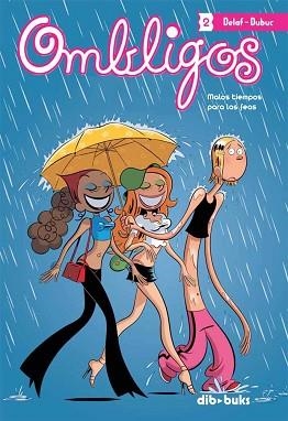 OMBLIGOS 2. MALOS TIEMPOS PARA LAS FEAS | 9788493688073 | DELAF / DUBUK | Llibreria Aqualata | Comprar llibres en català i castellà online | Comprar llibres Igualada