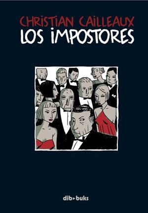 IMPOSTORES, LOS | 9788492902132 | CAILLEAUX, CHRISTIAN | Llibreria Aqualata | Comprar libros en catalán y castellano online | Comprar libros Igualada