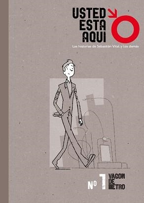 VAGON DE METRO (USTED ESTA AQUI 1) | 9788492902125 | VITAL, SEBASTIAN | Llibreria Aqualata | Comprar libros en catalán y castellano online | Comprar libros Igualada