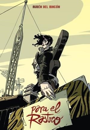 PARA EL RASTRO (TAPA DURA) | 9788492902101 | DEL RINCON, RUBEN | Llibreria Aqualata | Comprar libros en catalán y castellano online | Comprar libros Igualada