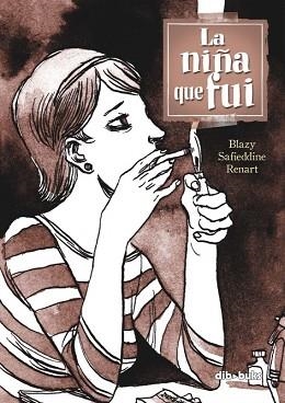 NIÑA QUE FUI, LA | 9788492902347 | BLAZY / SAFIEDDINE / RENART | Llibreria Aqualata | Comprar libros en catalán y castellano online | Comprar libros Igualada