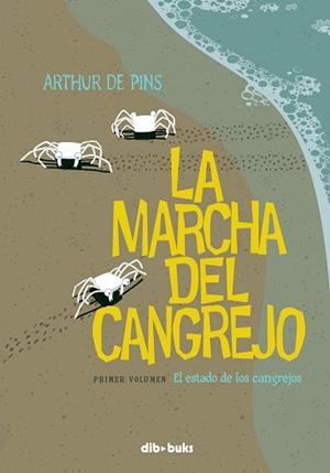 MARCHA DEL CANGREJO 1, LA | 9788492902408 | DE PINS, ARTHUR | Llibreria Aqualata | Comprar libros en catalán y castellano online | Comprar libros Igualada