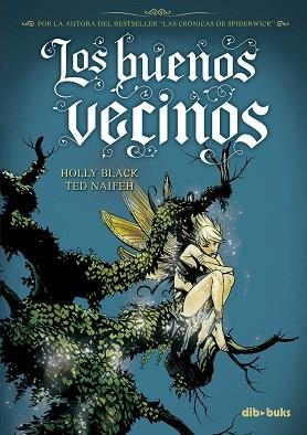 BUENOS VECINOS, LOS | 9788492902385 | BLACK, HOLLY / NAIFEH, TED | Llibreria Aqualata | Comprar libros en catalán y castellano online | Comprar libros Igualada