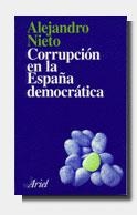 CORRUPCION EN LA ESPAÑA DEMOCRATICA | 9788434411739 | NIETO, ALEJANDRO | Llibreria Aqualata | Comprar libros en catalán y castellano online | Comprar libros Igualada