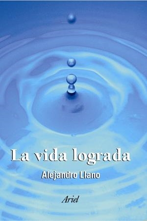 VIDA LOGRADA, LA | 9788434412323 | LLANO, ALEJANDRO | Llibreria Aqualata | Comprar libros en catalán y castellano online | Comprar libros Igualada
