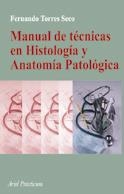 MANUAL DE TECNICAS EN HISTOLOGIA Y ANATOMIA PATOLOGICA (PRAC | 9788434437043 | TORRES,FERNANDO | Llibreria Aqualata | Comprar libros en catalán y castellano online | Comprar libros Igualada