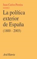 POLITICA EXTERIOR DE ESPAÑA (1800-2003), LA | 9788434466944 | PEREIRA, JUAN CARLOS (COORD.) | Llibreria Aqualata | Comprar libros en catalán y castellano online | Comprar libros Igualada